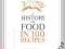 A History of Food in 100 Recipes