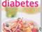 Quick Cooking for Diabetes: 70 recipes in 30 minut