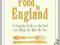 Food In England: A complete guide to the food that