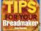 Tips for Your Breadmaker: Tips and Advice Every Br