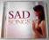 SAD SONGS .. 2CD SET BOX