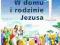 W DOMU I RODZINIE JEZUSA 1 W drodze do Wieczernika