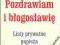 Pozdrawiam i błogosławię - Jan Paweł II