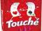 TOUCHE