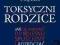 TOKSYCZNI RODZICE - Forward ------ {nowa} SZCZECIN