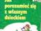 Jak porozumieć się z własnym dzieckiem