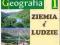 ZIEMIA I LUDZIE 1 Geografia podręcznik SOP