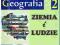 ZIEMIA I LUDZIE 2 Geografia podręcznik SOP