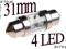 ŻARÓWKI 4 LED RURKOWE WALCOWE C5W C10W 31 mm DIODY