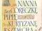 Jak nanna swą córeczkę Pippę na kurtyznę kształcił