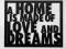 Napis na ścianę A HOME IS MADE OF LOVE AND DREAMS