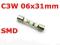 ŻARÓWKA RURKA RURKOWA C3W LED SMD 06-31 mm CIENKA