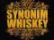 SYNONIM WHISKEY UNIKAT PALUCH DDK ONAR VNM RPK