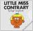 LITTLE MISS CONTRARY Roger Hargreaves