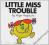 LITTLE MISS TROUBLE Roger Hargreaves