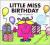 LITTLE MISS BIRTHDAY Roger Hargreaves