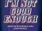 I'M NOT GOOD ENOUGH (PICK ME UP) Chris Williams