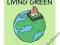 THE LITTLE BOOK OF LIVING GREEN (POCKET ORACLE)