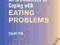 AN INTRODUCTION TO COPING WITH EATING PROBLEMS