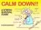 CALM DOWN! ! A STRESS SURVIVAL GUIDE Baxendale