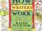 HOW WRITERS WORK Ralph Fletcher