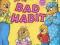 THE BERENSTAIN BEARS AND THE BAD HABIT# Berenstain