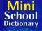 OXFORD MINI SCHOOL DICTIONARY