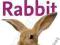 RSPCA PET GUIDE - CARE FOR YOUR RABBIT