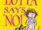 LOTTA SAYS 'NO!' Astrid Lindgren