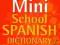 OXFORD MINI SCHOOL SPANISH DICTIONARY