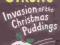 INVASION OF THE CHRISTMAS PUDDINGS Jeremy Strong