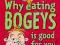 WHY EATING BOGEYS IS GOOD FOR YOU Mitchell Symons