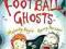 THE FOOTBALL GHOSTS (RED BANANAS) Malachy Doyle