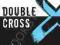 DOUBLE CROSS (NOUGHTS AND CROSSES) Blackman