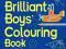 THE BRILLIANT BOYS COLOURING BOOK Jessie Eckel