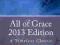 ALL OF GRACE 2013 EDITION C. Spurgeon
