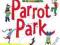 PARROT PARK (WALKER STORIES) Mary Murphy