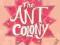 THE ANT COLONY Jenny Valentine