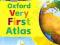 OXFORD VERY FIRST ATLAS PAPERBACK 2011 Wiegand