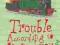 TROUBLE ACCORDING TO HUMPHREY Betty Birney