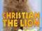 CHRISTIAN THE LION Anthony Bourke, John Rendall