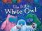 THE LITTLE WHITE OWL Tracey Corderoy