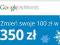 Kupon Google AdWords -Zmień 100 zł w 350zł 09.2014