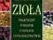 ZIOŁA PRAKTYCZNY PORADNIK O ZIOŁACH uprawa KRAKÓW