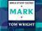 FOR EVERYONE BIBLE STUDY GUIDES: MARK Wright