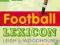 FOOTBALL LEXICON John Leigh, David Woodhouse