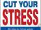 CUT YOUR STRESS Dr Sarah Brewer