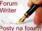 PISANIE POSTÓW NA FORACH INTERNETOWYCH, SOLIDNIE!