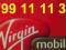 Platynowy 799 11 11 34 Virgin Mobile 8 zł na START