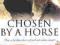 CHOSEN BY A HORSE Susan Richards